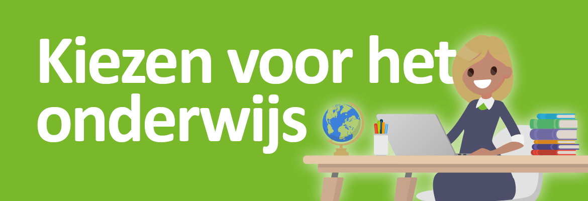 Kiezen voor een beroep in het onderwijs